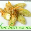 Fiori di zucca fritti ripieni di ricotta